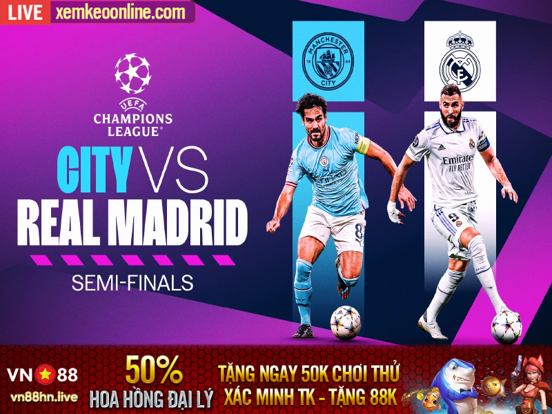 Nhận định, dự đoán Real Madrid vs Man City, 02h00 ngày 10/05/2023