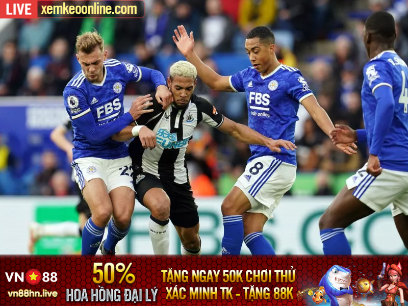 Soi kèo Newcastle vs Leicester (2h00, 23/5), Ngoại hạng Anh