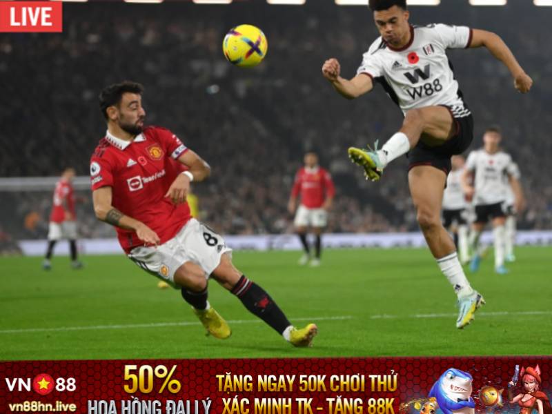 Nhận định bóng đá MU vs Fulham, 22h30 ngày 28/5: Diệt 'con mồi' ưa thích