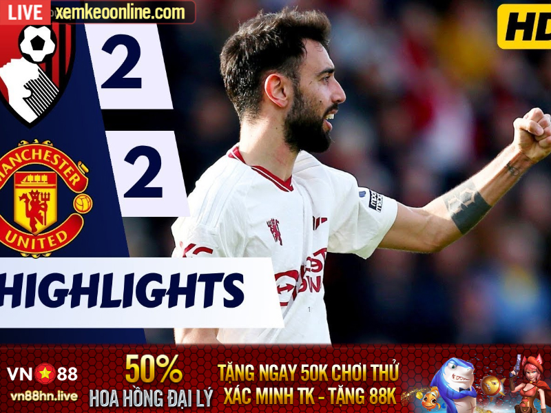 Hightlights EPL 23/24 | Bournemouth 2-2 Man Utd